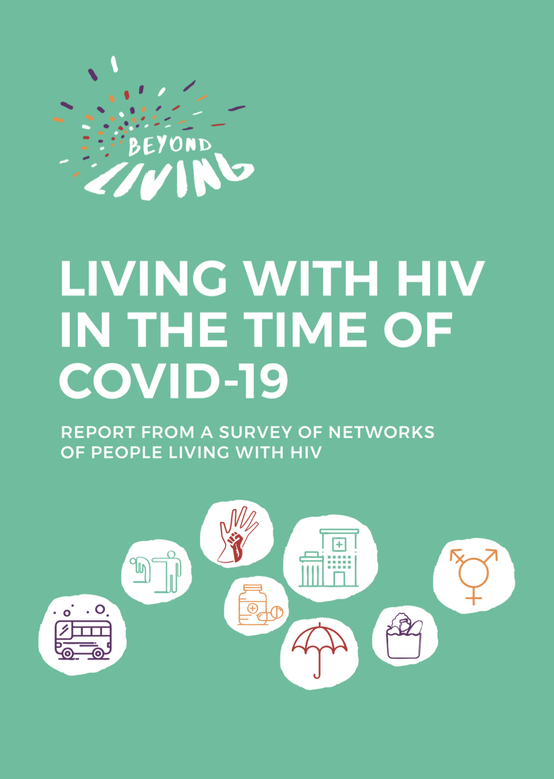 Living With HIV In The Time Of COVID-19: Report From A Survey Of ...