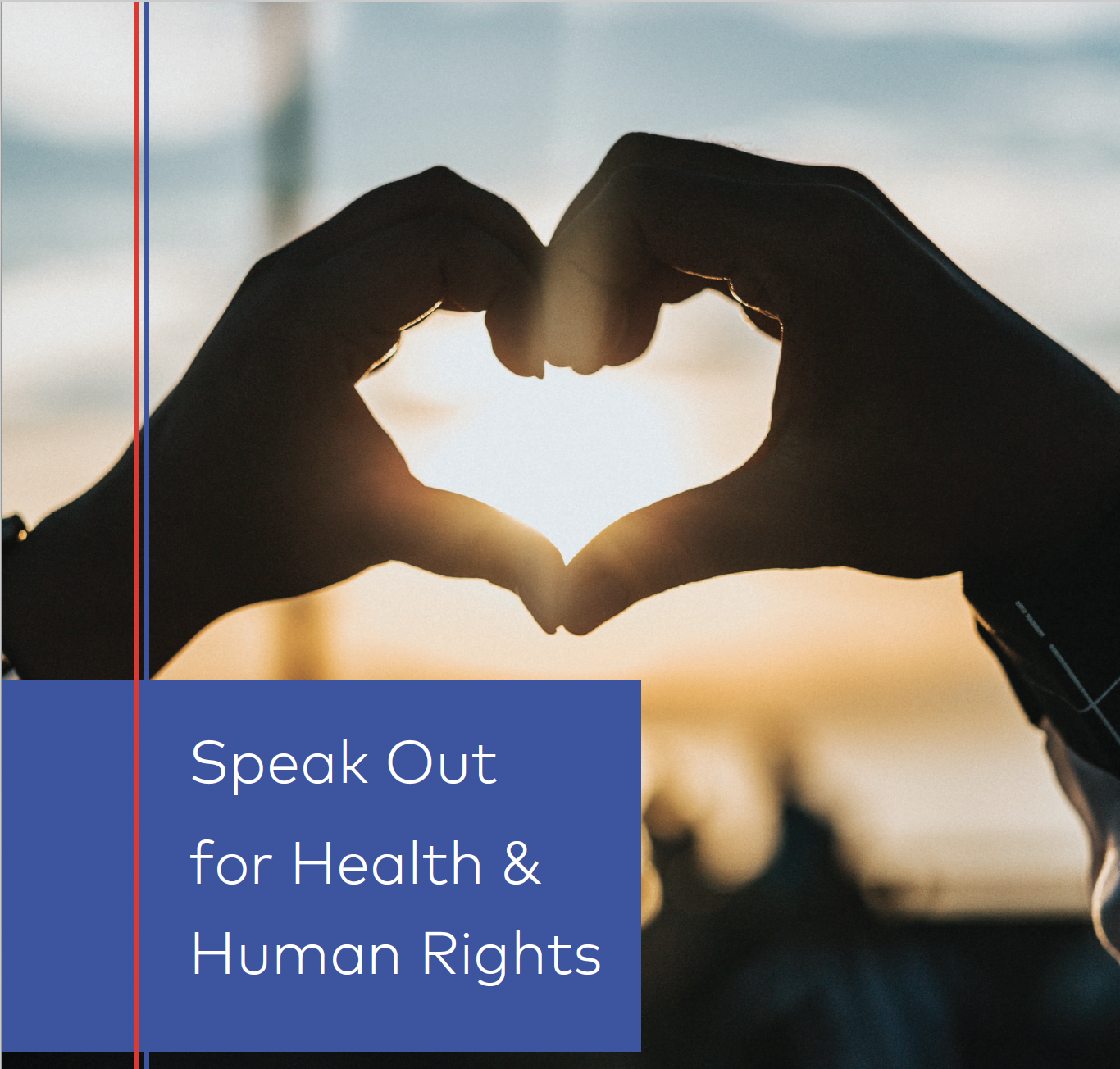 Love Alliance Global Advocacy Strategy: Speak-out for Health & Human Rights