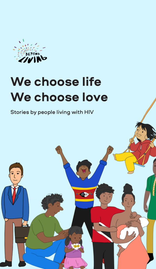 We choose life We choose love – Stories of people living with HIV
