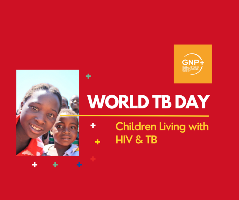 Children Living with HIV & TB – GNP+