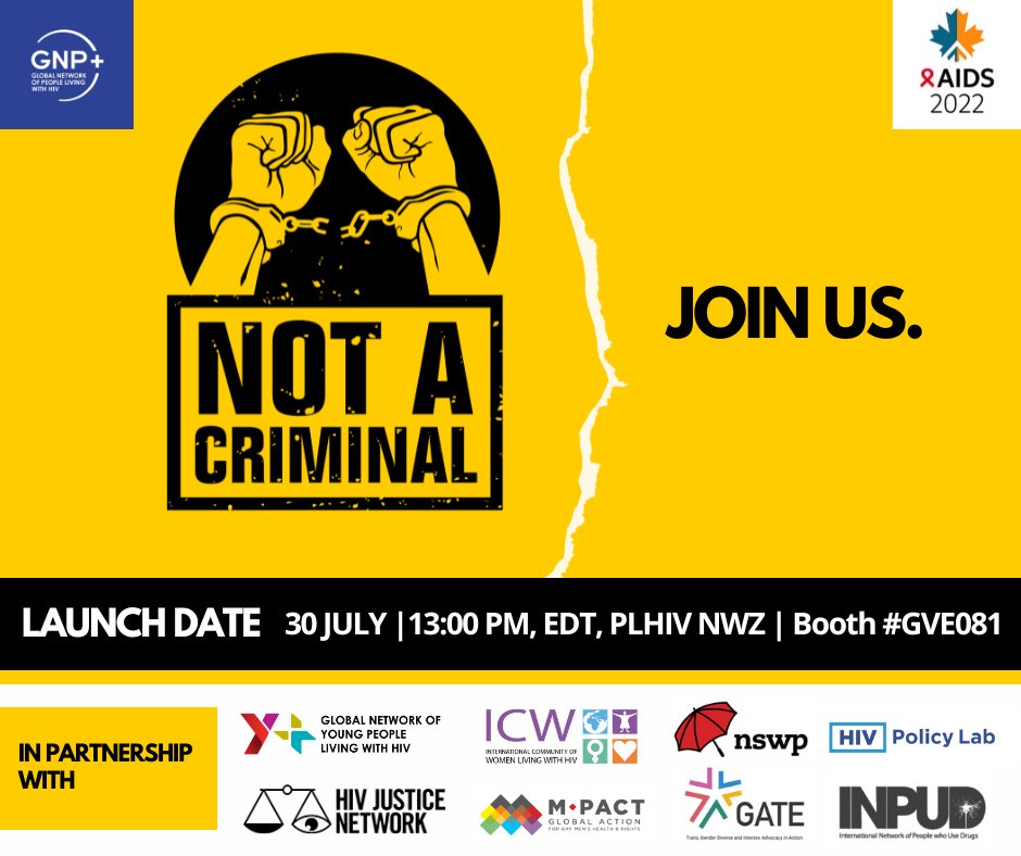 PRESS RELEASE: GNP+ launches “Not A Criminal” campaign against discriminatory laws ￼