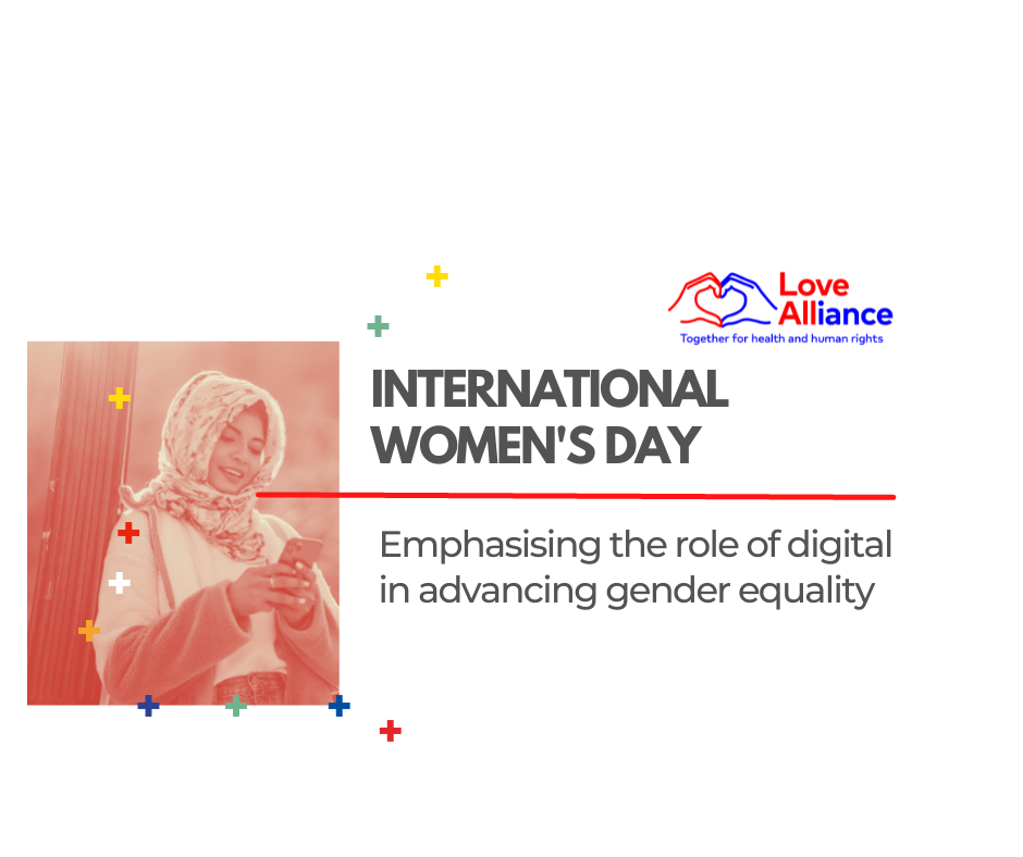 Love Alliance commemorates International Women’s Day and the role of digital in advancing gender equality